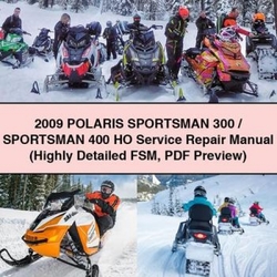 2009 Polaris Sportsman 300 / 400 HO (highly FSM Preview) Service Repair Workshop Manual PDF
