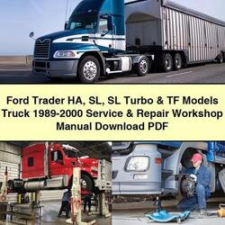 1989-2000 Ford Trader HA SL Turbo TF Models Truck Service Repair Workshop Manual PDF
