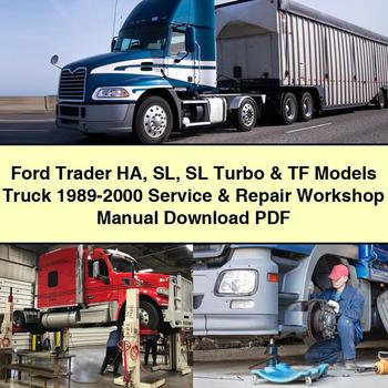1989-2000 Ford Trader HA SL Turbo TF Models Truck Service Repair Workshop Manual PDF