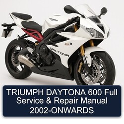 2002 Triumph Daytona 600 -onwards Service Repair Workshop Manual PDF