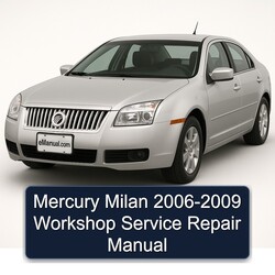 2006-2009 Mercury Milan Service Repair Workshop Manual PDF