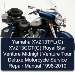 1998-2010 Yamaha Royal Star Venture Xvz13tfl(c) Xvz13cct(c) Midnight Tour Deluxe Motorcycle Service Repair Workshop Manual PDF