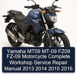 2013-2016 Yamaha FZ Models MT09 MT-09 FZ09 FZ-09 Motorcycle Service Repair Workshop Manual PDF