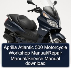 Aprilia Atlantic 500 Motorcycle Service Repair Workshop Manual PDF