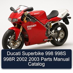 2002-2003 Ducati 998 Superbike 998S 998R Parts Catalog PDF
