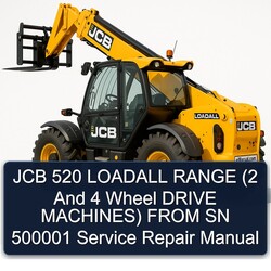 JCB 520 Loadall Range (2 4 Wheel Drive Machines) From SN 500001 Service Repair Workshop Manual PDF