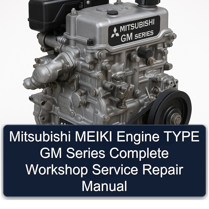 Mitsubishi GM Series Meiki Engine Type Service Repair Workshop Manual PDF