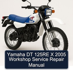 Yamaha DT 125RE X 2005 Workshop Service Repair Manual 