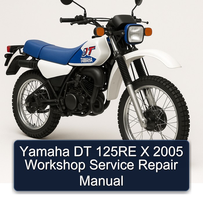 2005 Yamaha DT Models 125RE X Service Repair Workshop Manual PDF
