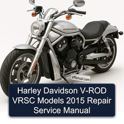 2015 Harley Davidson Vrsc V-ROD Models Service Repair Workshop Manual PDF