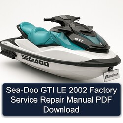 2002 SEA-DOO GTI LE Service Repair Workshop Manual PDF