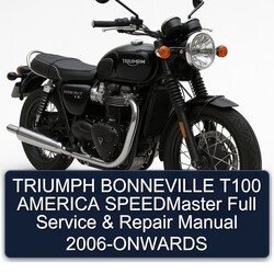 2006 Triumph Bonneville T100 America Speedmaster -onwards Service Repair Workshop Manual PDF