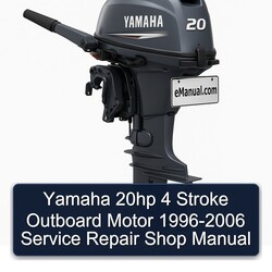 1996-2006 Yamaha 20HP 4 Stroke Outboard Motor - Shop Service Repair Workshop Manual PDF