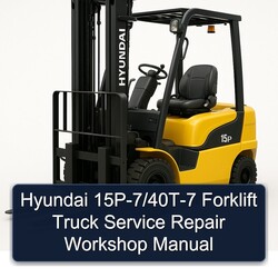 Hyundai 15p-7/40t-7 Forklift Truck Service Repair Workshop Manual PDF