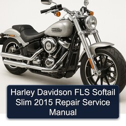 2015 Harley Davidson Softail FLS Slim Service Repair Workshop Manual PDF