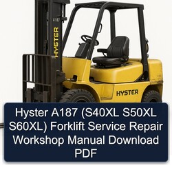 Hyster A187 (s40xl S50XL S60xl) Forklift Service Repair Workshop Manual PDF