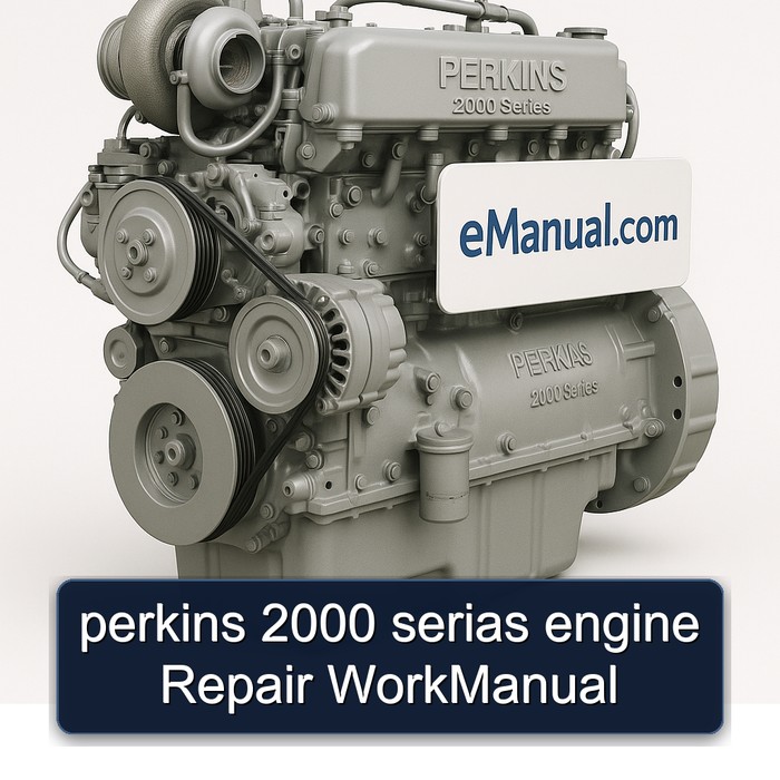 2000 Perkins Series Serias Engine Workmanual Service Repair Workshop Manual PDF