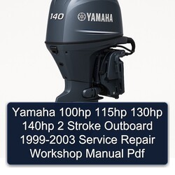1999-2003 Yamaha 100HP 115HP 130HP 140HP 2 Stroke Outboard Service Repair Workshop Manual PDF
