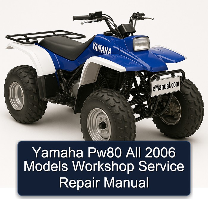 2006 Yamaha AT Models PW80 All Service Repair Workshop Manual PDF