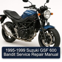 1995-1999 Suzuki SV Models GSF 600 Bandit Service Repair Workshop Manual PDF