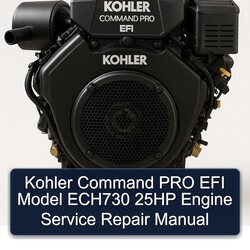 Kohler Command Pro EFI Models Model ECH730 25HP Engine Service Repair Workshop Manual PDF