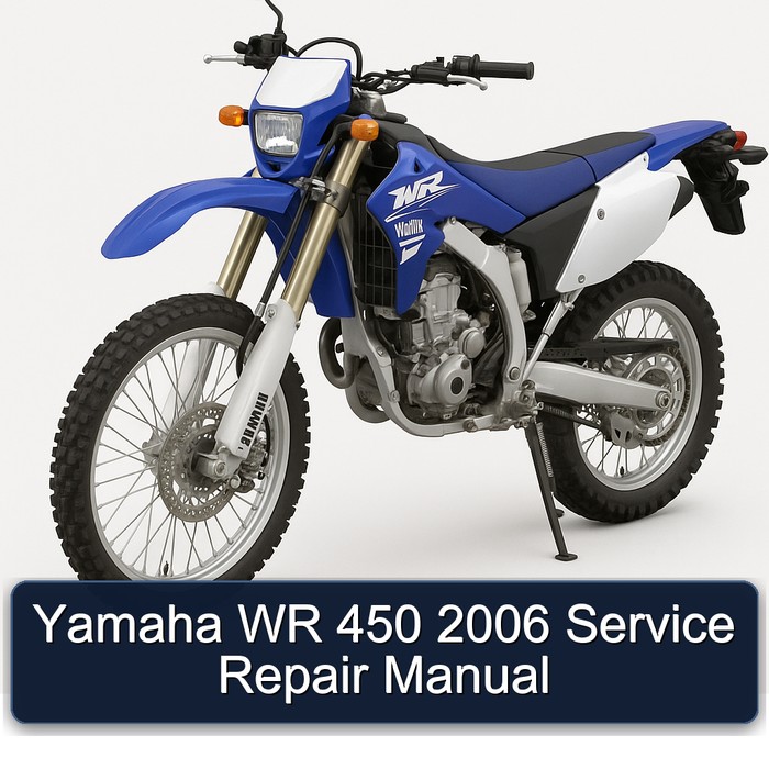2006 Yamaha WR Models 450 Service Repair Workshop Manual PDF