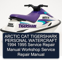 1994-1995 Arctic CAT Tigershark Personal Watercraft Service Repair Workshop Manual PDF