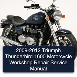 2009-2012 Triumph Thunderbird 1600 Motorcycle Service Repair Workshop Manual PDF