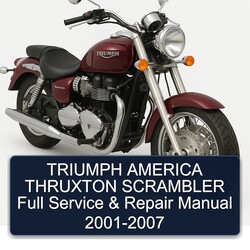 2001-2007 Triumph America Thruxton Scrambler Service Repair Workshop Manual PDF