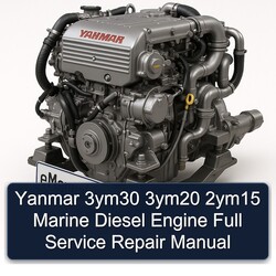 Yanmar 3ym30 3ym20 2ym15 Marine Diesel Engine Service Repair Workshop Manual PDF