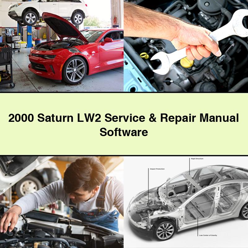 2000 Saturn L Series LW2 Software Service Repair Workshop Manual PDF