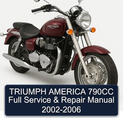 2002-2006 Triumph America 790CC Service Repair Workshop Manual PDF