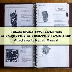 Kubota Model BX25 Tractor Rck54(p)-23bx Rck60b-23bx LA240 BT601 Attachments Service Repair Workshop Manual PDF