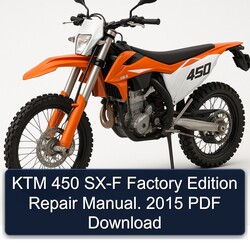 2015 KTM 450 SX-F Edition Service Repair Workshop Manual PDF