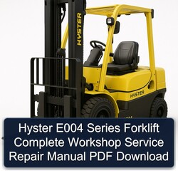Hyster E004 Series Forklift Service Repair Workshop Manual PDF