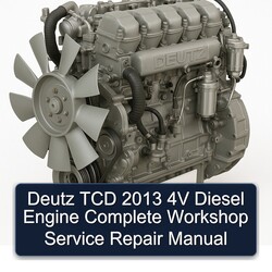 2013 Deutz TCD 4V Diesel Engine Service Repair Workshop Manual PDF