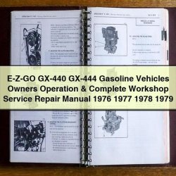 1976-1979 E-z-go GX-440 GX-444 Gasoline Vehicles Owners Operation Service Repair Workshop Manual PDF