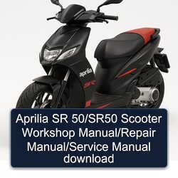 Aprilia SR 50/SR50 Scooter Workshop Manual/Repair Manual/Service Manual download