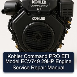 Kohler Command Pro EFI Models Model ECV749 29HP Engine Service Repair Workshop Manual PDF