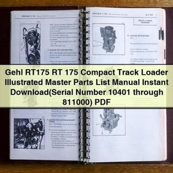 Gehl RT175 Compact Track Loader Illustrated Master (serial Number 10401 Through 811000) Parts Catalog PDF