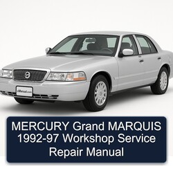 1992-1997 Mercury Grand Marquis Service Repair Workshop Manual PDF