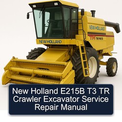 New Holland E215B T3 TR Crawler Excavator Service Repair Workshop Manual PDF