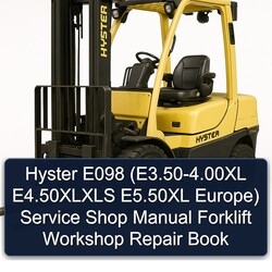 Hyster E098 (e3.50-4.00xl E4.50xlxls E5.50xl Europe) Shop Forklift Book Service Repair Workshop Manual PDF