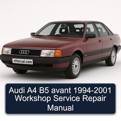 1994-2001 Audi Avant A4 B5 Service Repair Workshop Manual PDF