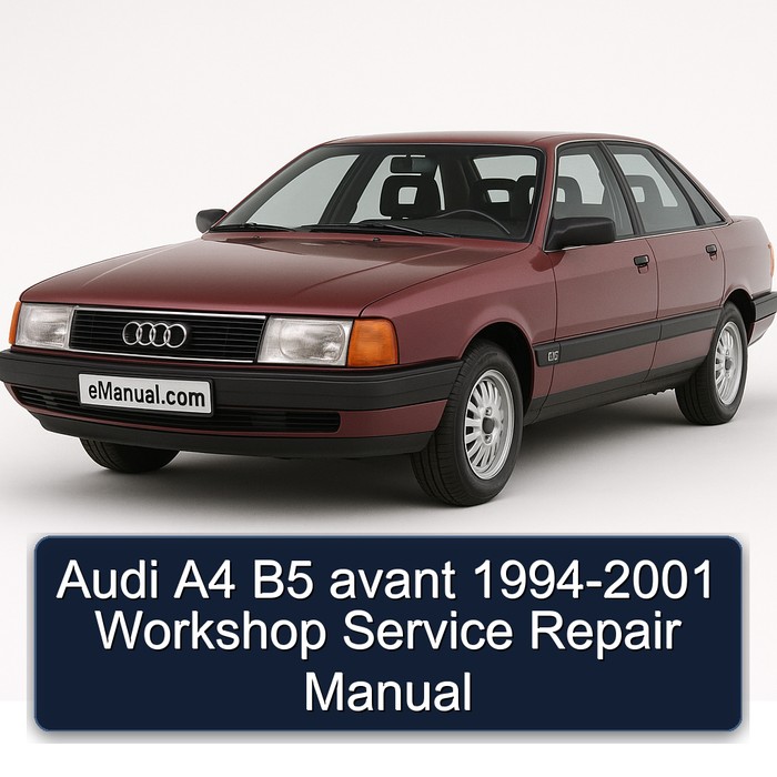 1994-2001 Audi Avant A4 B5 Service Repair Workshop Manual PDF