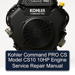 Kohler Command Pro Models CS Model CS10 10HP Engine Service Repair Workshop Manual PDF