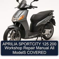Aprilia Sportcity 125 200 All Models Covered Service Repair Workshop Manual PDF