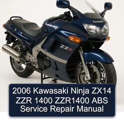 2006 Kawasaki Ninja ZX14 ZZR 1400 ZZR1400 ABS Service Repair Workshop Manual PDF