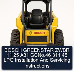 Bosch Greenstar Zwbr 11 25 A31 Gcno.46 311 45 LPG Installation Servicing Service Repair Workshop Manual PDF