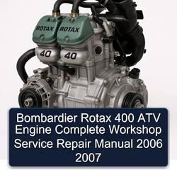 2006-2007 Rotax 400 Bombardier ATV Engine Service Repair Workshop Manual PDF